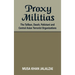 Proxy Militias: The Taliban, Daesh, Pakistani and Central Asian Terrorist Organizations