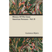History of the Great American Fortunes - Vol. II
