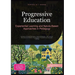 Progressive Education: Experiential Learning and Nature-Based Approaches in Pedagogy