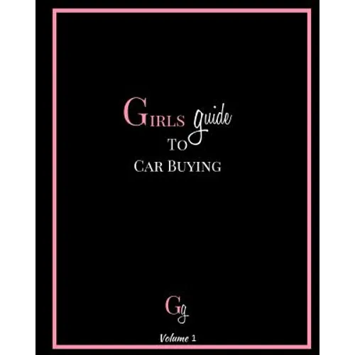 Girls Guide To Car Buying