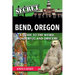 Secret Bend, Oregon: A Guide to the Weird, Wonderful, and Obscure