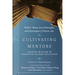 Cultivating Mentors: Sharing Wisdom in Christian Higher Education