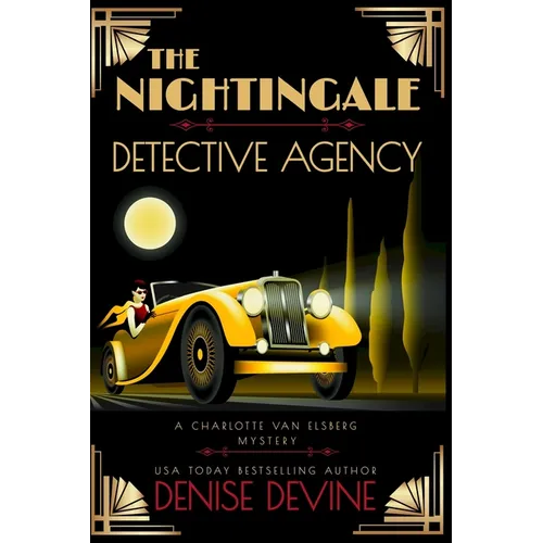 The Nightingale Detective Agency: A 1920s cozy mystery with secrets worth killing for...