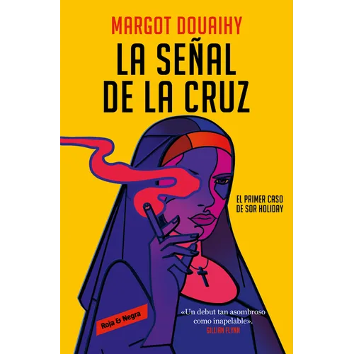 La Señal de la Cruz: El Primer Caso de Sor Holiday / Scorched Grace