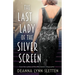 The Last Lady of the Silver Screen