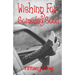 Wishing For Someday Soon