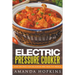 Electric Pressure Cooker: Easy Recipes for Delicious and Healthy Meals