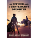 An Officer and a Gentleman's Daughter