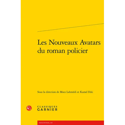 Les Nouveaux Avatars Du Roman Policier