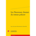 Les Nouveaux Avatars Du Roman Policier