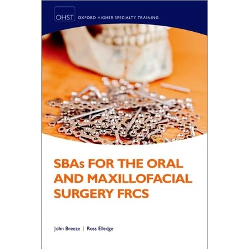 Sbas for the Oral and Maxillofacial Surgery Frcs