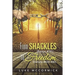From Shackles (Badge #741) to Freedom (Inmate #429-490)