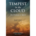 Tempest in the Cloud: The Pathway to Spirit