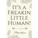 It's A Freakin Little Human!: Hilarious & Unique Baby Shower Guest Book