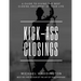 Kick-Ass Closings: A Guide to Giving the Best Closing Argument of Your Life