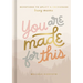 You Are Made for This: Devotions to Uplift and Encourage Busy Moms (a 90-Day Devotional to Inspire Mothers) - The Perfect Christian Gift for Women