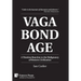 Vagabondage: A Timeless Reaction to the Malignancy of Western Civilization