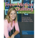 Free-Motion Quilting with Angela Walters: Choose & Use Quilting Designs on Modern Quilts