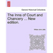 The Inns of Court and Chancery ... New Edition.