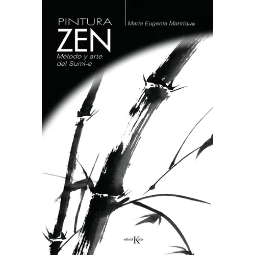 Pintura Zen: Método Y Arte del Sumi-E