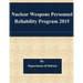 Nuclear Weapons Personnel Reliability Program 2015