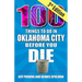 100 Things to Do in Oklahoma City Before You Die, 3rd Edition