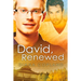 David, Renewed