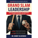 Grand Slam Leadership: Using Baseball Principles and Strategies to Win in Business and Life