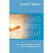 Shining Christs Light: A practical book about loving those who mistreat you