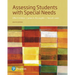 Assessing Students with Special Needs