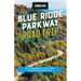 Moon Blue Ridge Parkway Road Trip: With Shenandoah & Great Smoky Mountains National Parks