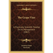 The Grape Vine: A Practically Scientific Treatise On Its Management (1867)