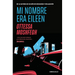 Mi Nombre Era Eileen / Eileen