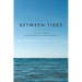 Between Tides: A 90-Day Journal for Reflection, Action & Growth