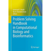 Problem Solving Handbook in Computational Biology and Bioinformatics