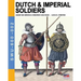 Dutch & Imperial soldiers: By Adam Van Breen & Hendrick Goltzius