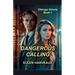 Dangerous Calling