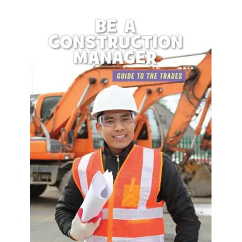 Be a Construction Manager