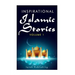 Inspirational Islamic Stories: Volume 1