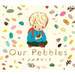 Our Pebbles