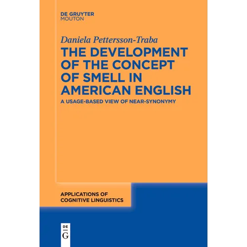 The Development of the Concept of Smell in American English: A Usage-Based View of Near-Synonymy