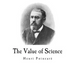 The Value of Science: Henri Poincar