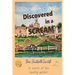 Discovered in a Scream, 3rd edition: A story of survival and healing