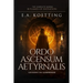 Ordo Ascensum Aetyrnalis: 18 Flames of Initiation & Lessons in Godhood