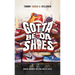 Gotta Be Da Shoes