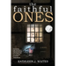 The Faithful Ones