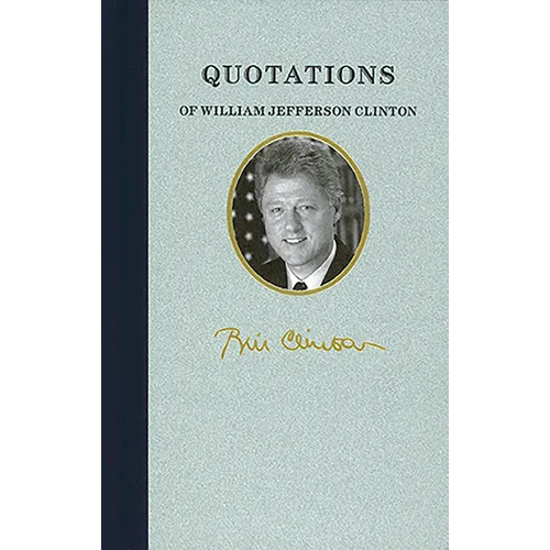 Quotations of William Jefferson Clinton
