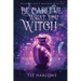 Be Careful What You Witch For: A Paranormal Women's Fiction Novel