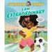 I Am Extraordinary