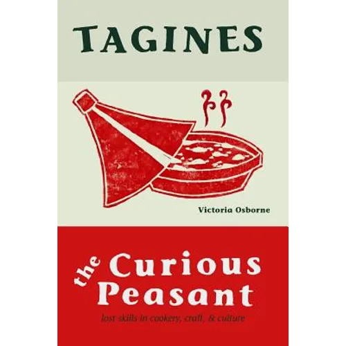 Tagines: Lost skills in cookery, craft, and culture